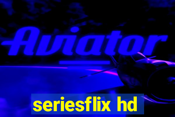 seriesflix hd